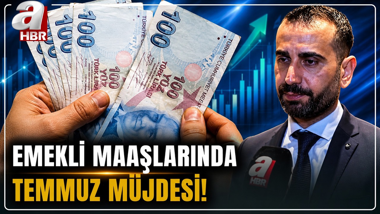 Emekli Maaşlarında Temmuz Müjdesi! Zam Oranları Belli Oluyor: En Düşük Emekli Maaşı Ne Kadar Olacak?