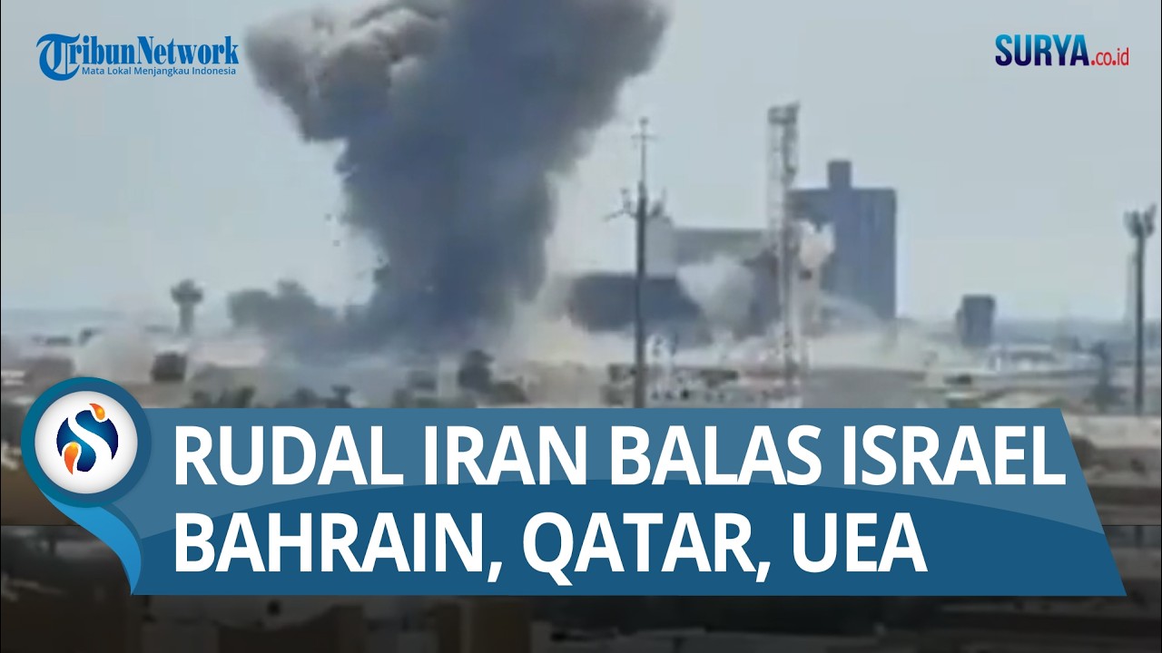 IRAN MEMBALAS: Serang Israel dan Pangkalan AS di Timteng: Qatar, Bahrain, Kuwait, UEA Membara