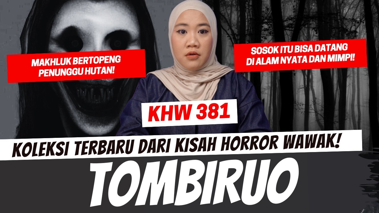 TOMBIRUO - KHW PART 381