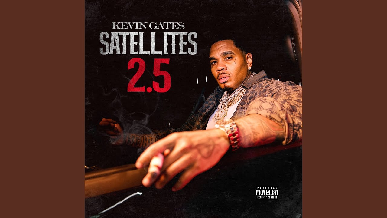 Satellites 2.5 - Published by Kevin Gates - Topic