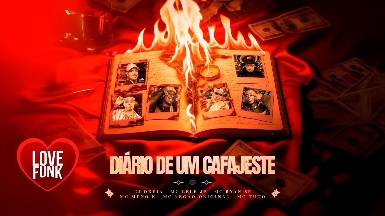 DIÁRIO DE UM CAFAJESTE - MC's Lele JP, Ryan SP, Meno K,Negão Original, Tuto (DJ Oreia)