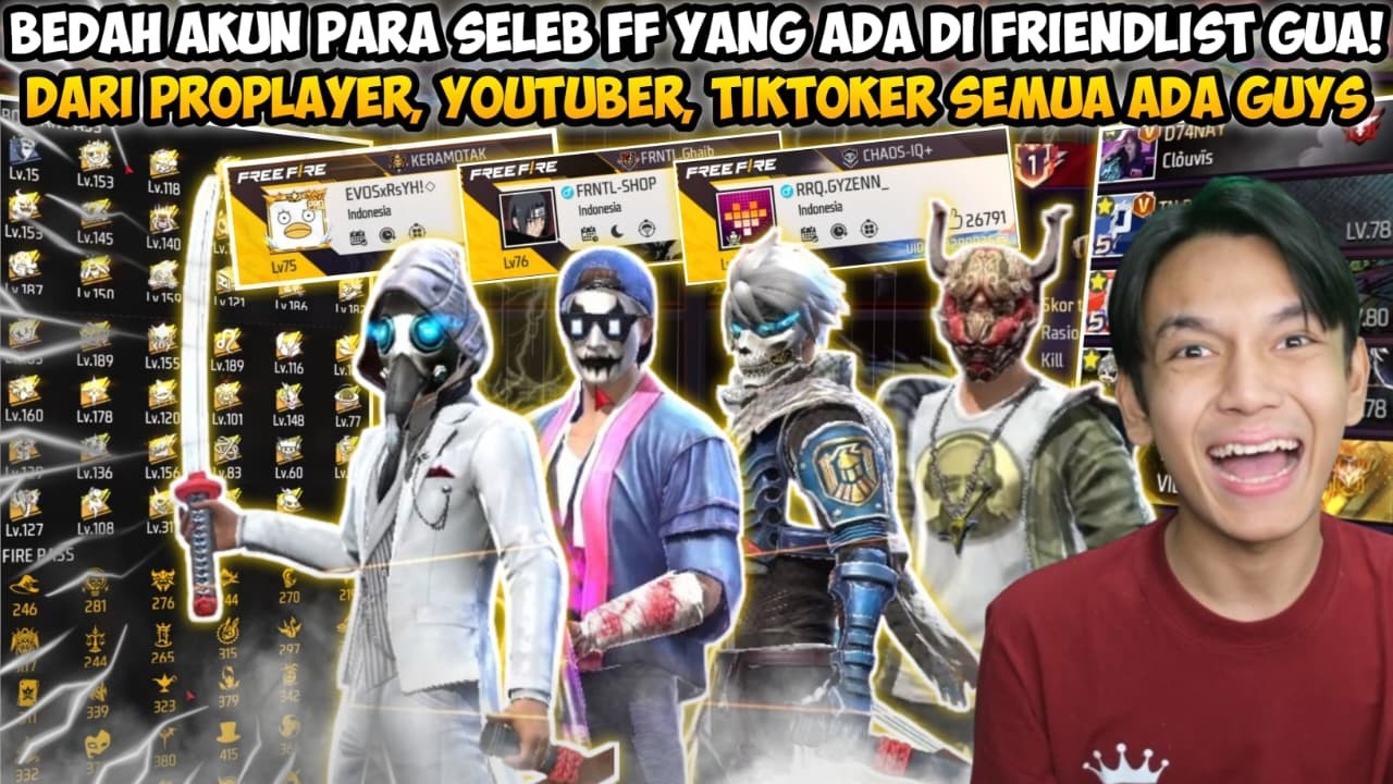 BEDAH AKUN PARA SELEB FF YANG ADA DI FRIENDLIST GUA! DARI PRO PLAYER, YOUTUBER, TIKTOKER SEMUA ADA😱