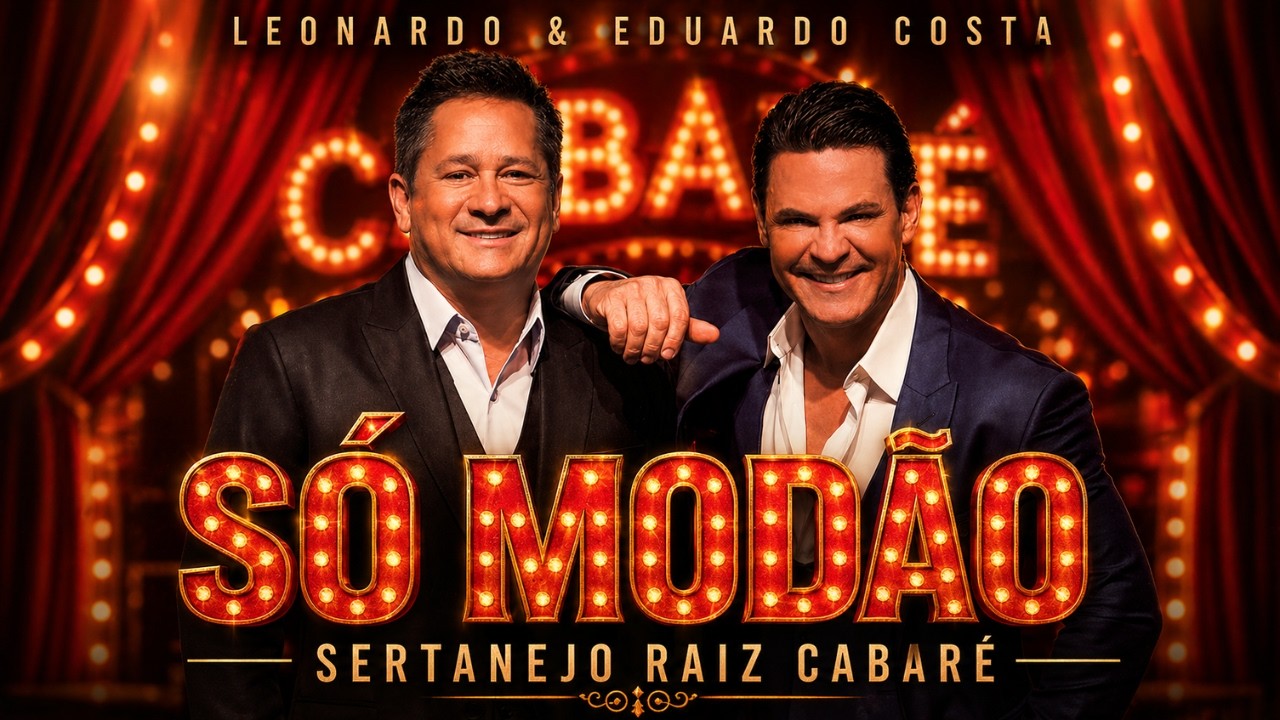 Leonardo e Eduardo Costa - Só Modão Cabaré - Sertanejo Raiz Para Relembrar
