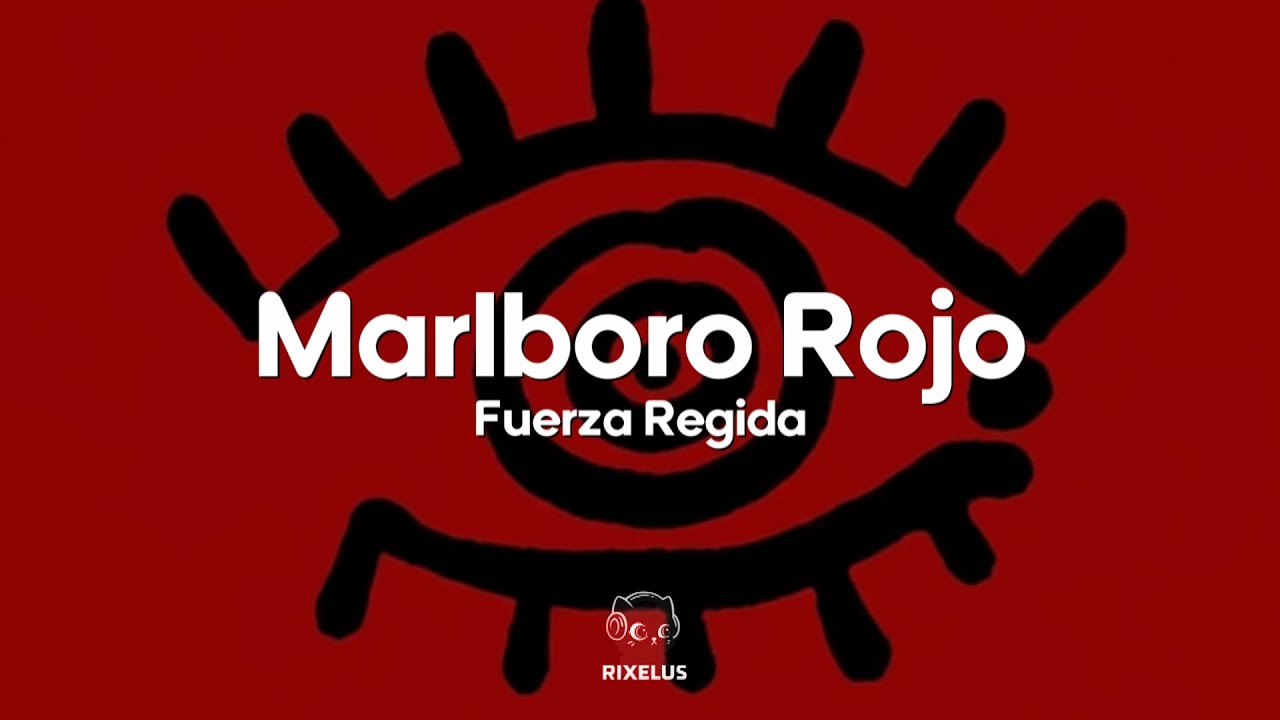 Fuerza Regida - Marlboro Rojo (Letra) - Published by RIXELUS