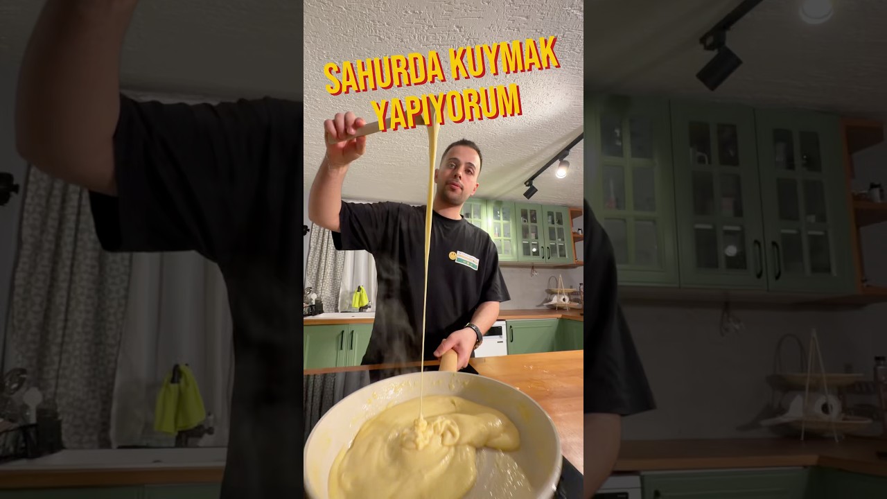 sahurda kuymak yapıyorum