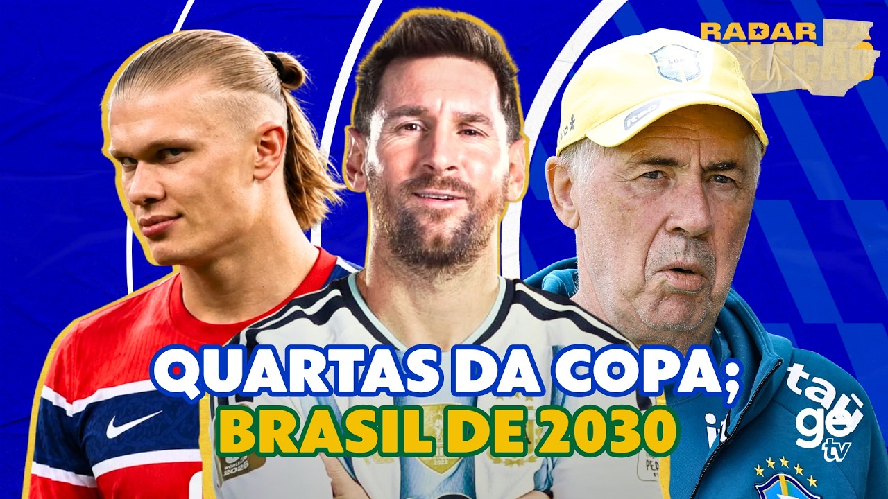 QUEM PODE CRESCER NAS QUARTAS? | CONVOCAÇÃO DO BRASIL PARA 2030 | Radar | ge tv