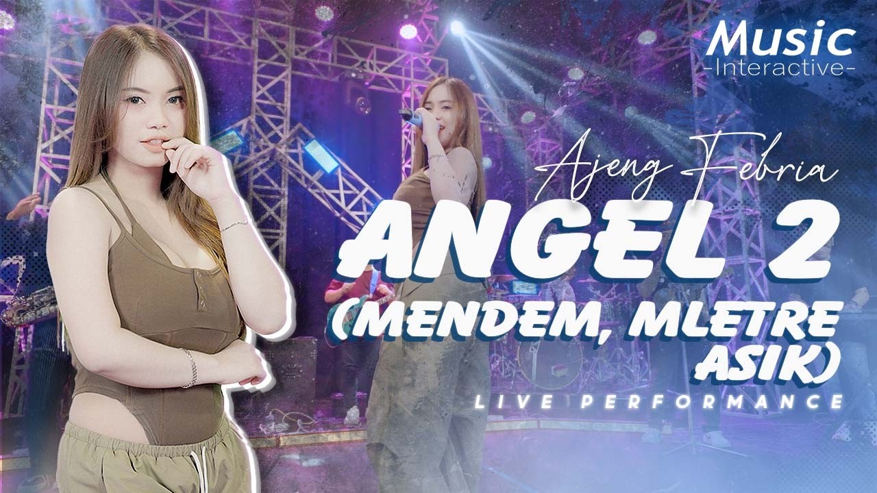 AJENG FEBRIA - ANGEL 2 (Official Music Live) Mendem mletre asyik