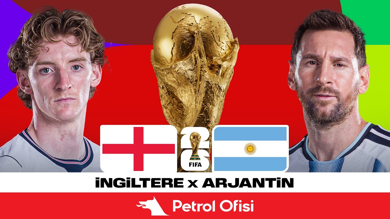 İngiltere - Arjantin | 2026 Dünya Kupası Yarı Final | Özet X Petrol Ofisi
