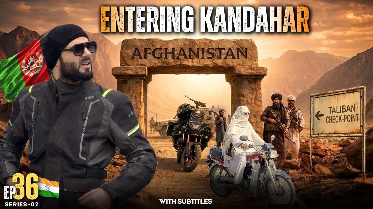 Entering KANDAHAR AFGHANISTAN 🇦🇫 On Motorcycle | Solo Ride from INDIA 🇮🇳 | Ep-36