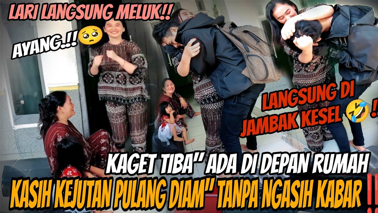 TERHARU‼️PULANG DIAM" TANPA NGASIH KABAR ‼️ SAMPAI LARI LONCAT MELUK🥺