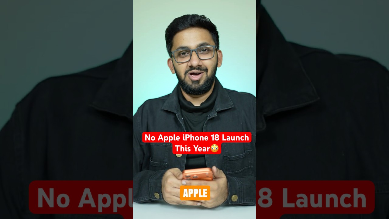 No Apple iPhone 18 Launch this Year😳 Wait for End 😂