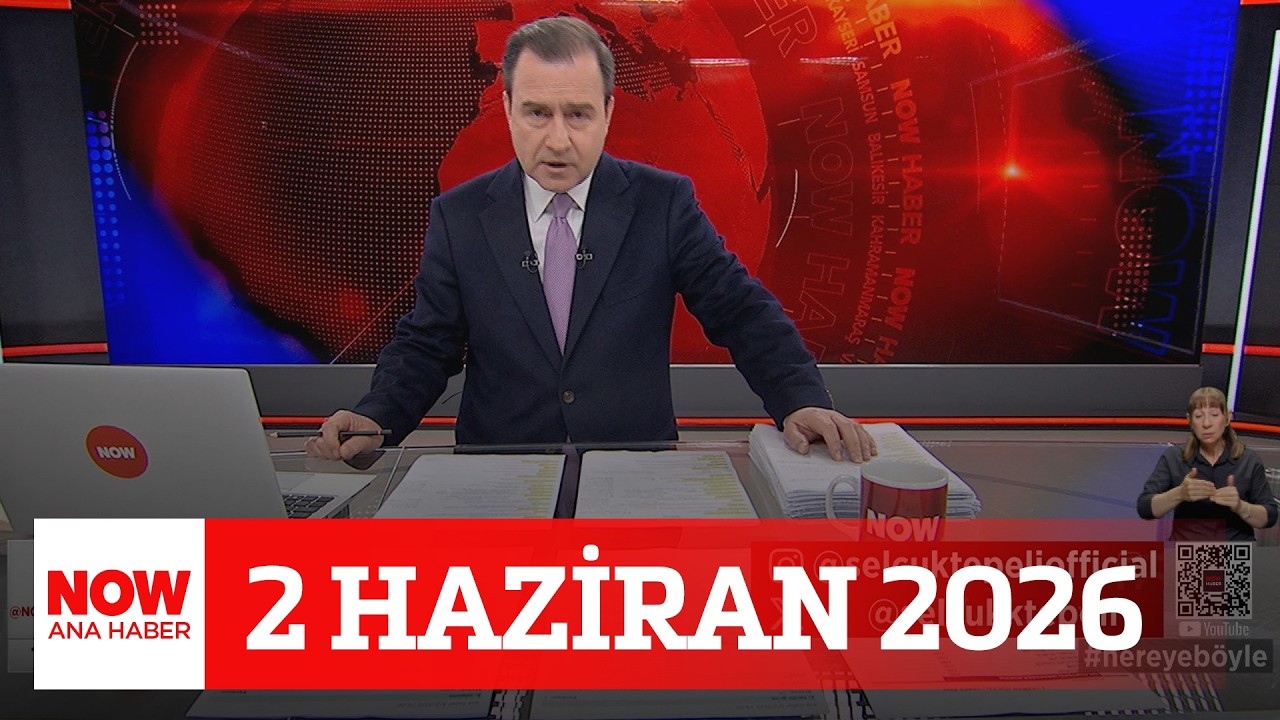 CHP’de tarihi grup toplantısı... 2 Haziran 2026 Selçuk Tepeli ile NOW Ana Haber
