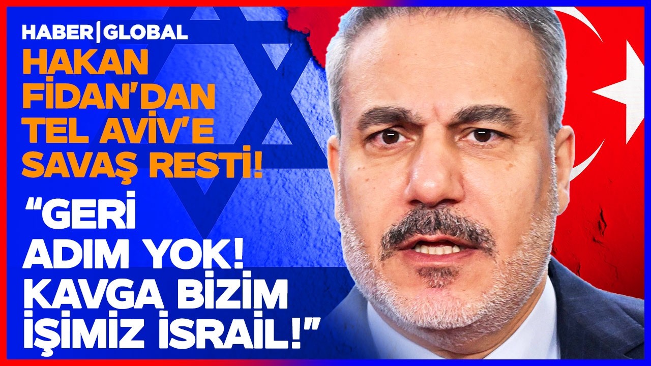 SON DAKİKA DIŞİŞLERİ BAKANI HAKAN FİDAN İSRAİL'E SAVAŞ RESTİ ÇEKTİ! Tel Aviv'de Büyük Panik!