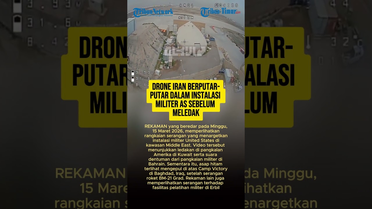 DRONE IRAN BERPUTAR-PUTAR DALAM INSTALASI MILITER AS SEBELUM MELEDAK