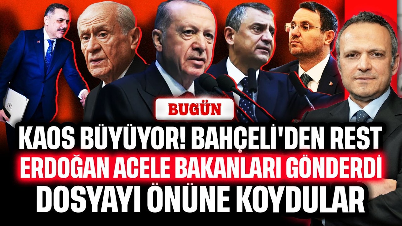 Bahçeli'den rest! Erdoğan acele bakanları gönderdi. Dosyaları önüne koydular | BUGÜN