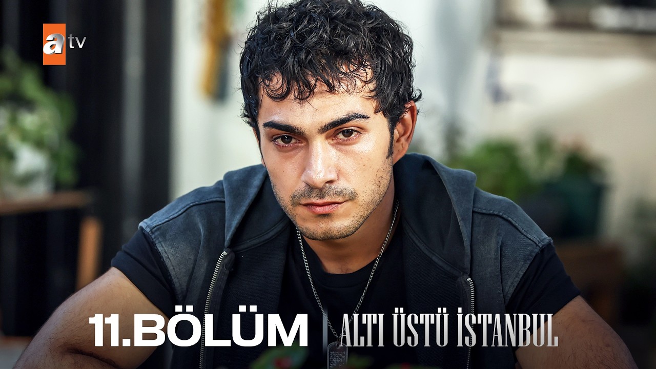 Altı Üstü İstanbul 11. Bölüm @atvturkiye