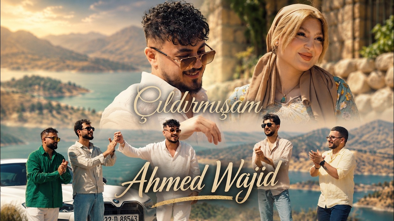 احمد واجد / چيلديرميشام 2026 Çıldırmışam 