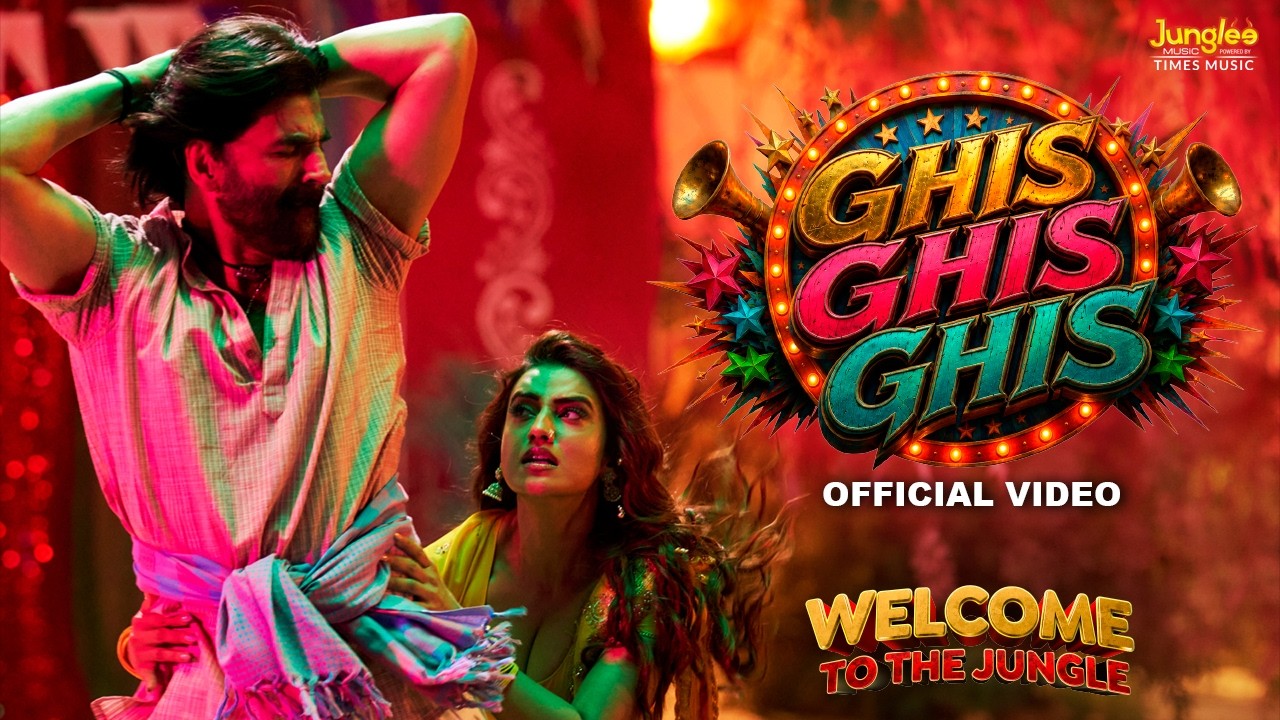 Ghis Ghis Ghis | Welcome to the Jungle | Akshay Kumar, Akshara Singh | Vikram Montrose | 26th June