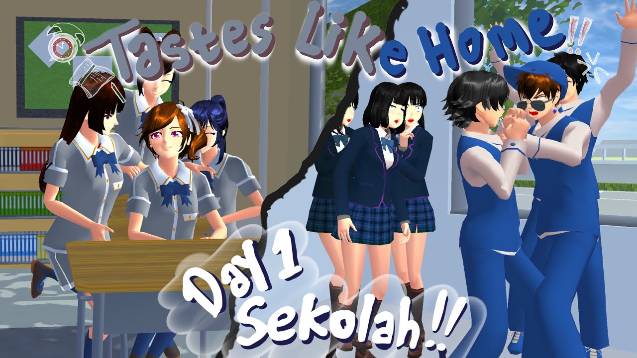 Tastes Like Home #2 [Day 1 Sekolah] || SAKURA SCHOOL SIMULATOR DRAMA 