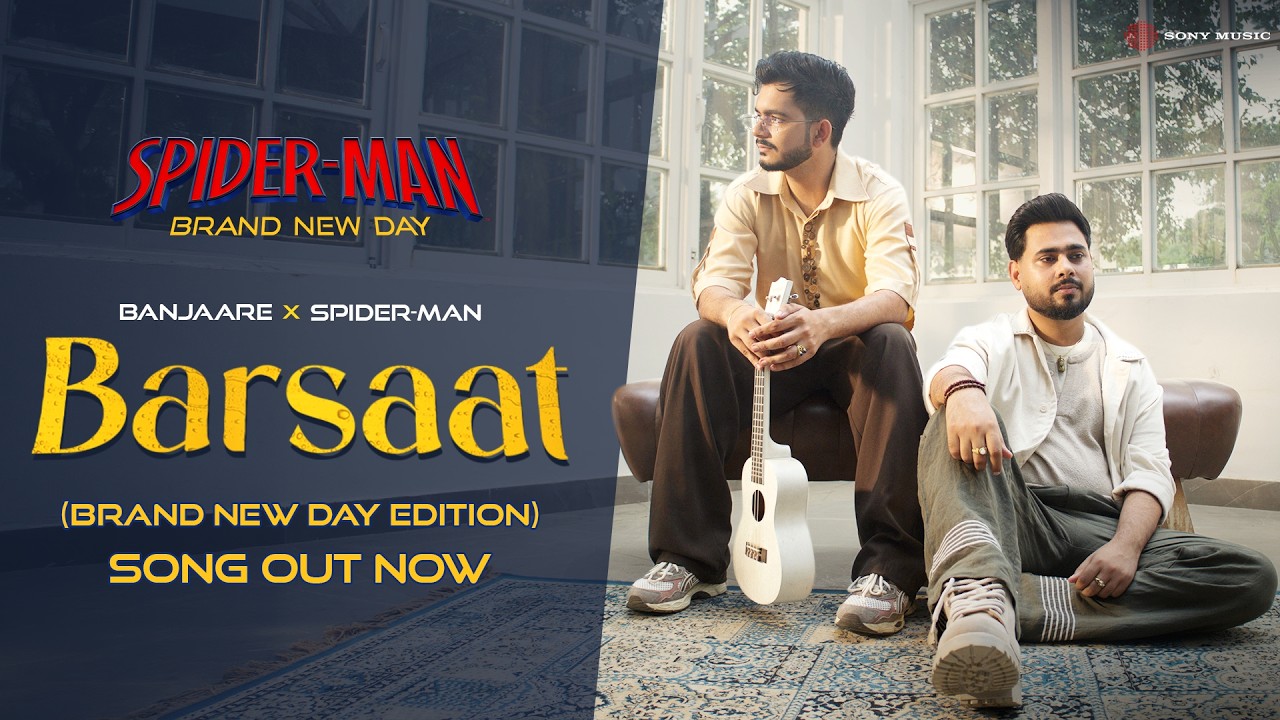 Banjaare | Barsaat x Spider-Man (Brand New Day Edition)