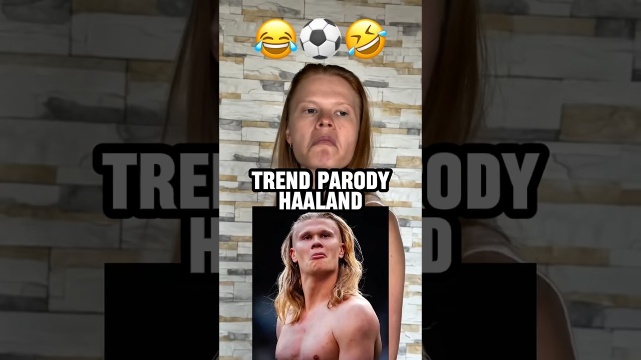 Lagi trend parodiin Haaland 😁