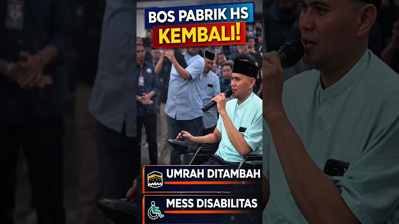 Bos Pabrik HS Kembali, Umrah Ditambah & Mess Disabilitas Dibangun #berbagiinfo #news #facts #viral