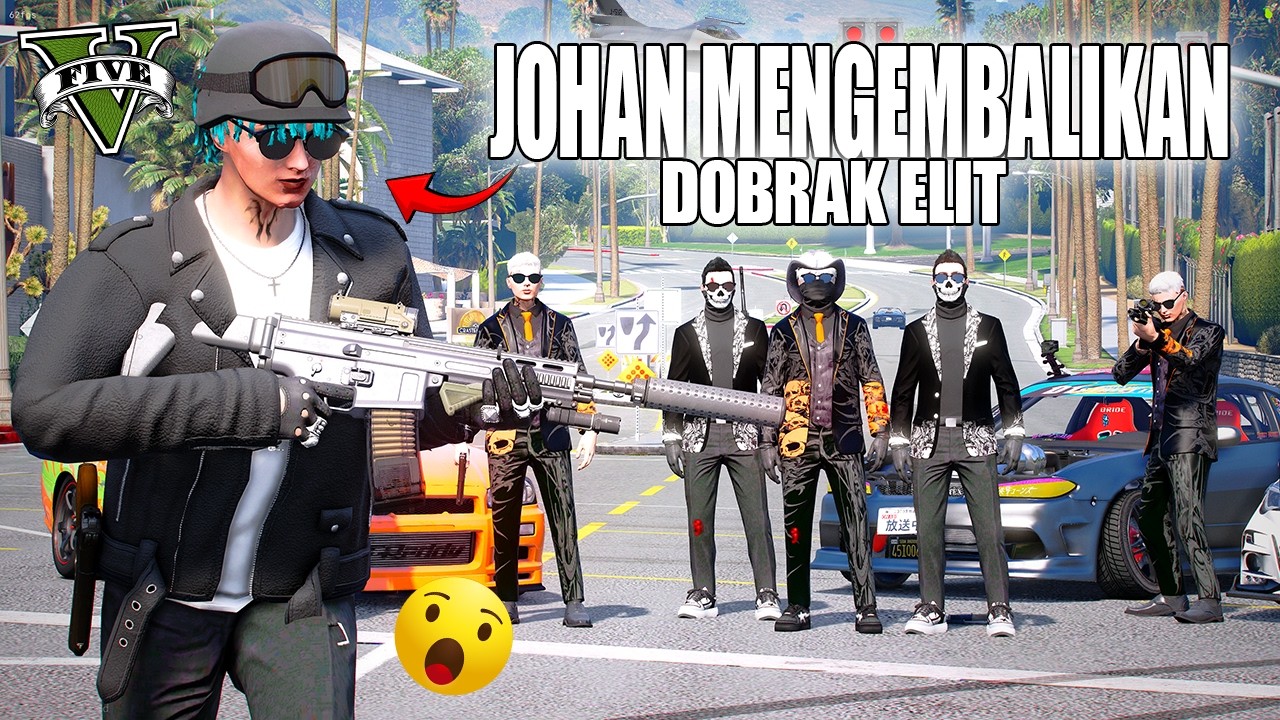 DOBRAK ELITE KEMBALI !! PERSIAPAN PERPERANGAN BESAR MELAWAN MAFIA TERKUAT !! GTA 5 ROLEPLAY