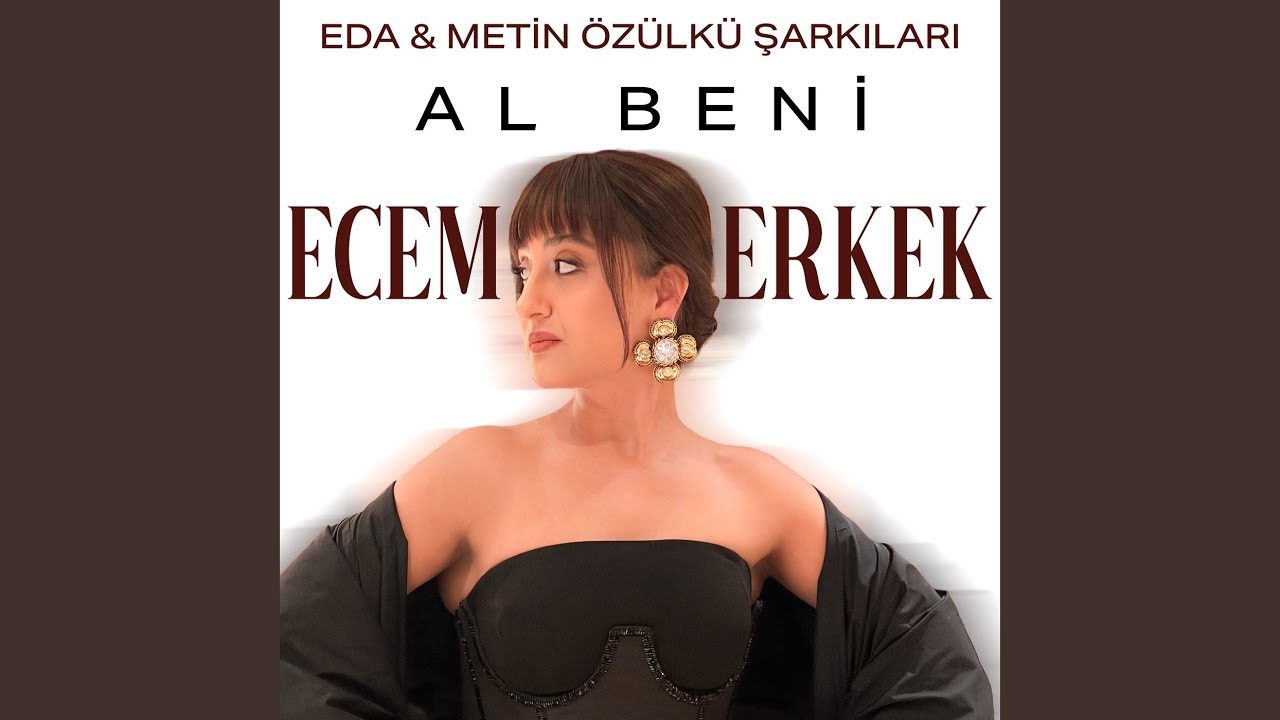 Al Beni (Eda & Metin Özülkü Şarkıları)