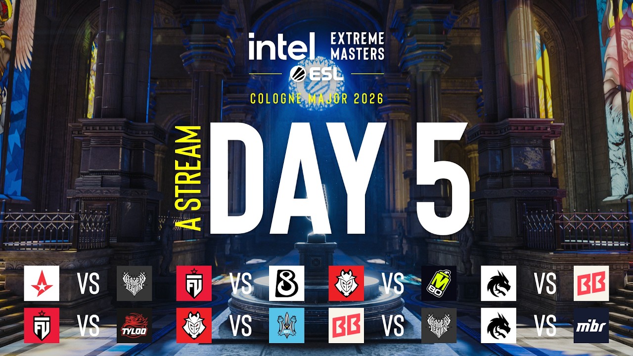 IEM Cologne Major 2026 - Day 5 - Stream A