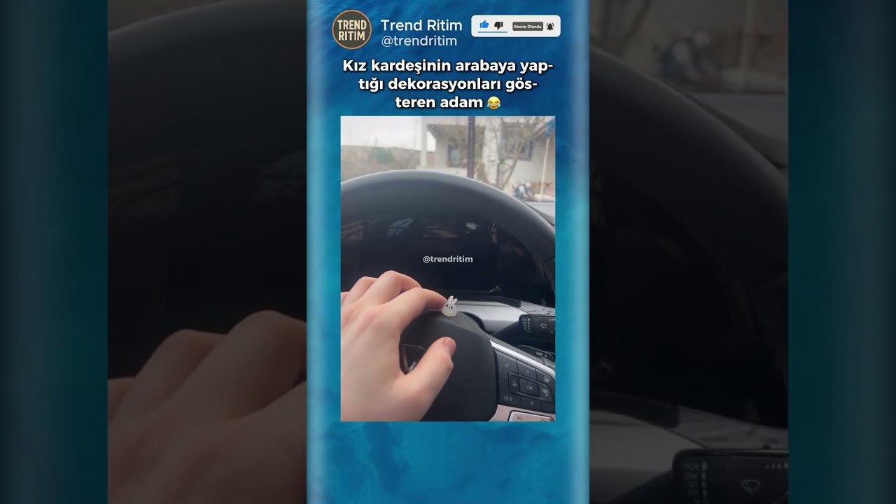 Kız Kardeşinin Arabasına Binen Abinin Tepkisi 😂😄