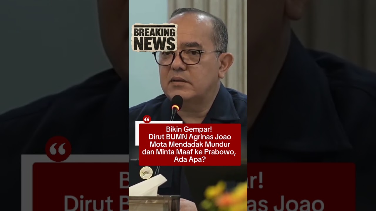 ​Bikin Gempar! Dirut BUMN Agrinas Joao Mota Mendadak Mundur dan Minta Maaf ke Prabowo, Ada Apa? #fyp