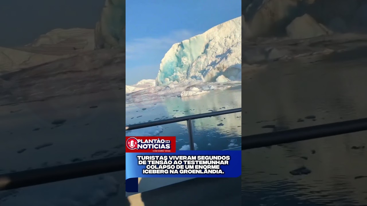 Turistas viveram segundosDe tensão ao testemunhar Colapso de um enorme Iceberg na Groenlândia.