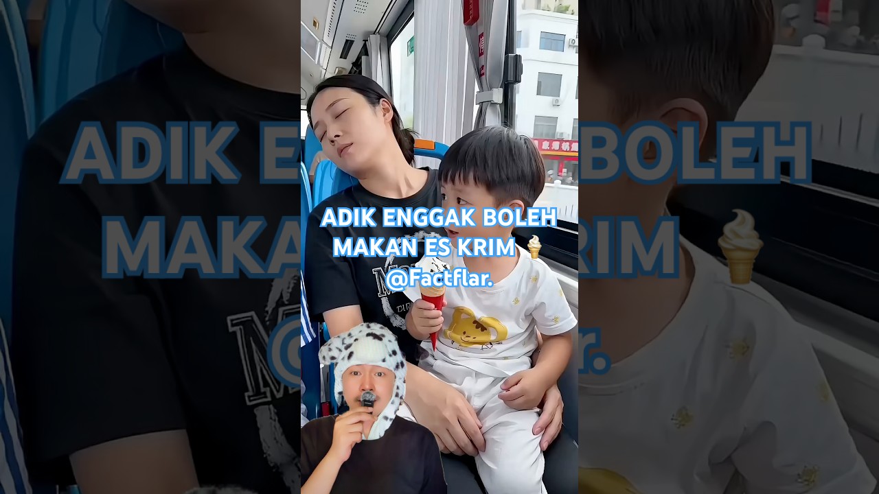 ADIK ENGGAK BOLEH MAKAN ES KRIM 🍦 @Factflar.