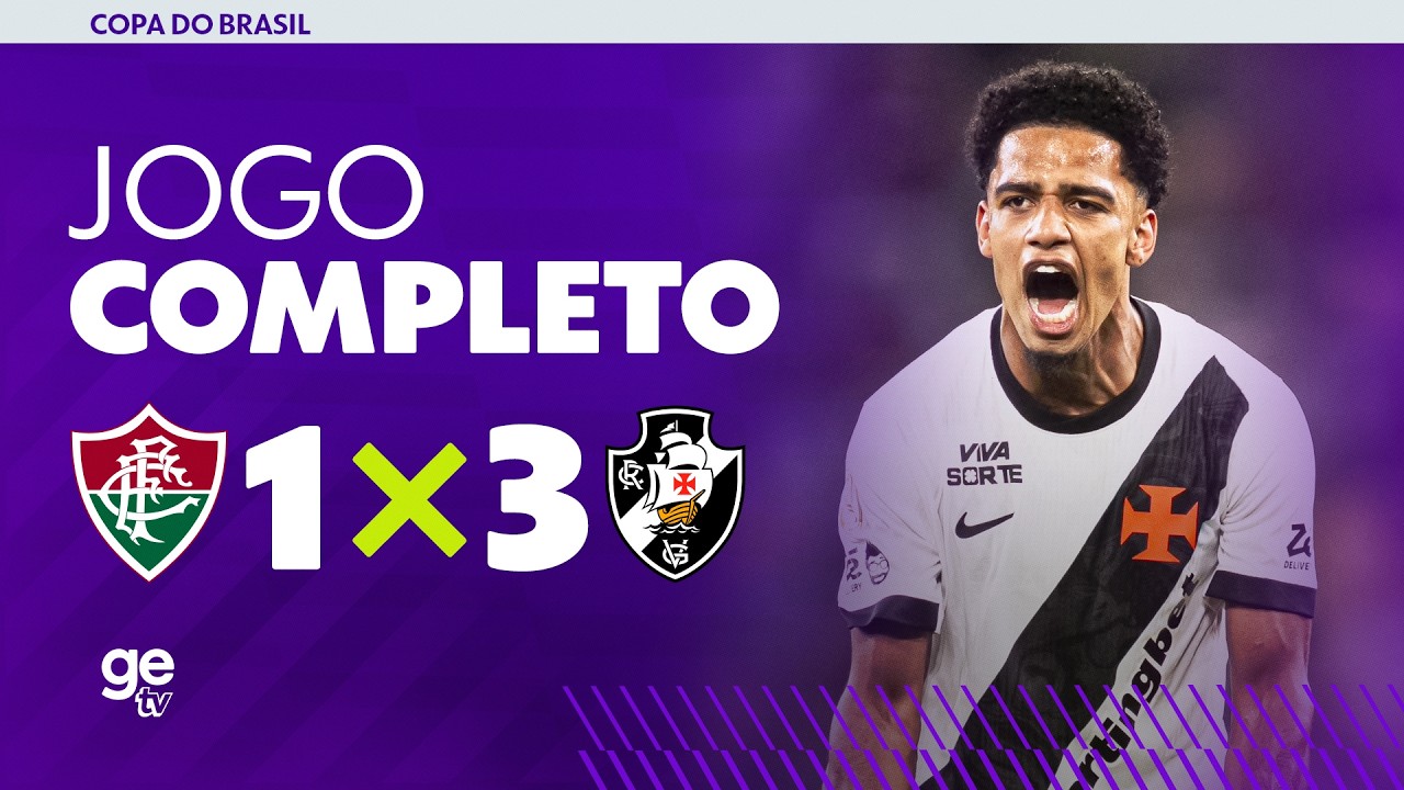 JOGO COMPLETO: FLUMINENSE X VASCO | COPA DO BRASIL 2026 | ge tv