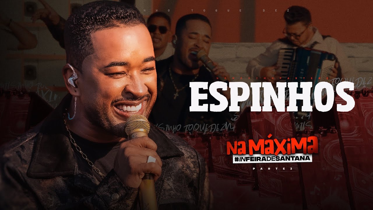 Toque Dez - Espinhos - Na Máxima