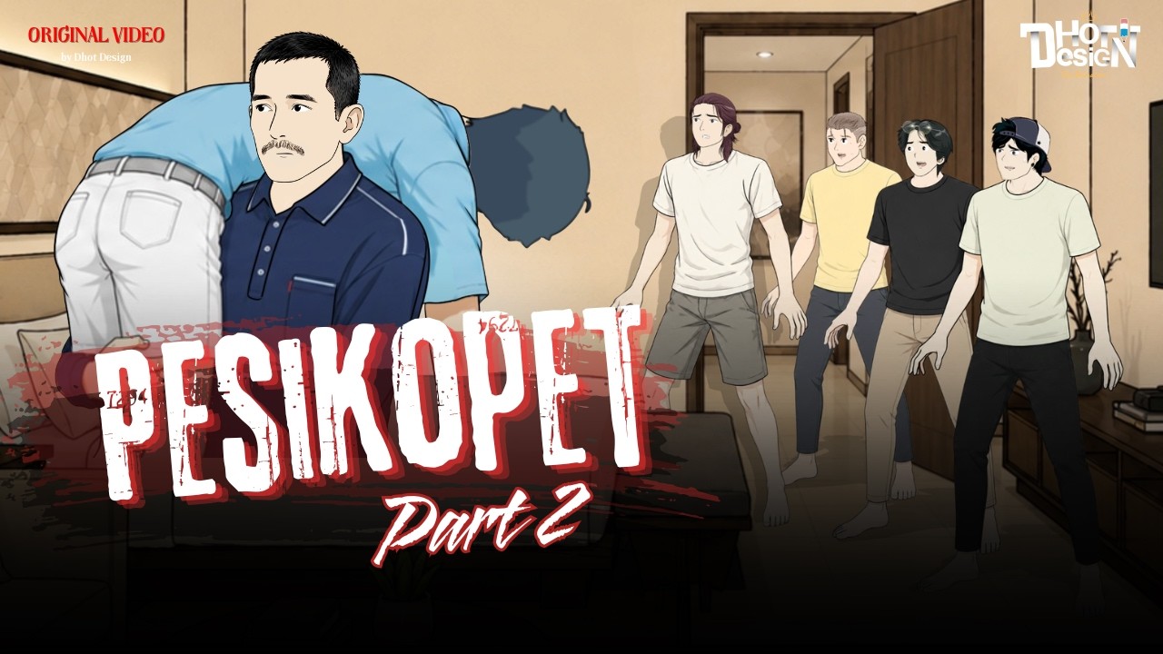 PESIKOPET PART 2 - Dhot Design