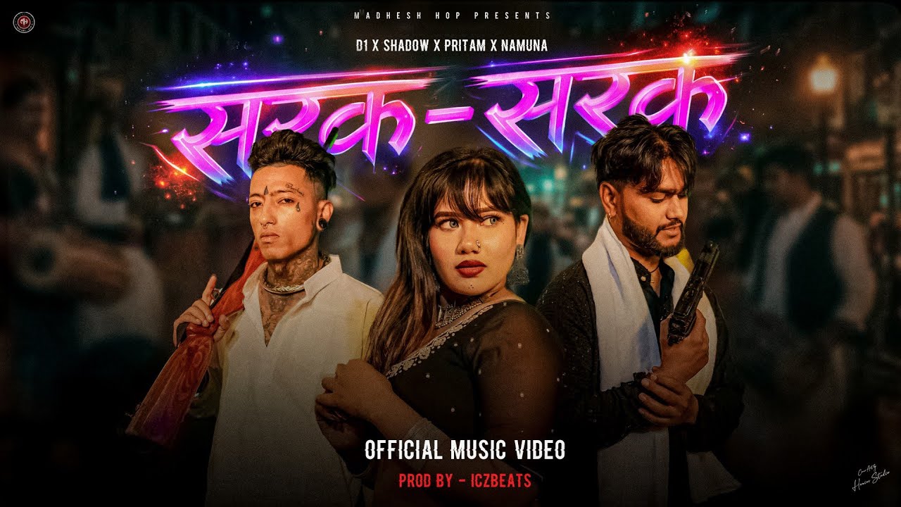 SARAK SARAK - D1 ft @Shadowgmusic-Thachani x NAMUNA x PIRTAM | Prod - @iczbeats OFFICIAL M/V
