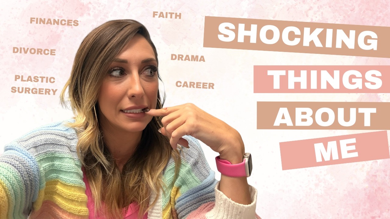 Shocking things you don’t know about me - ultimate tell-all 🫣 (Divorce, finances, plastic surgery)