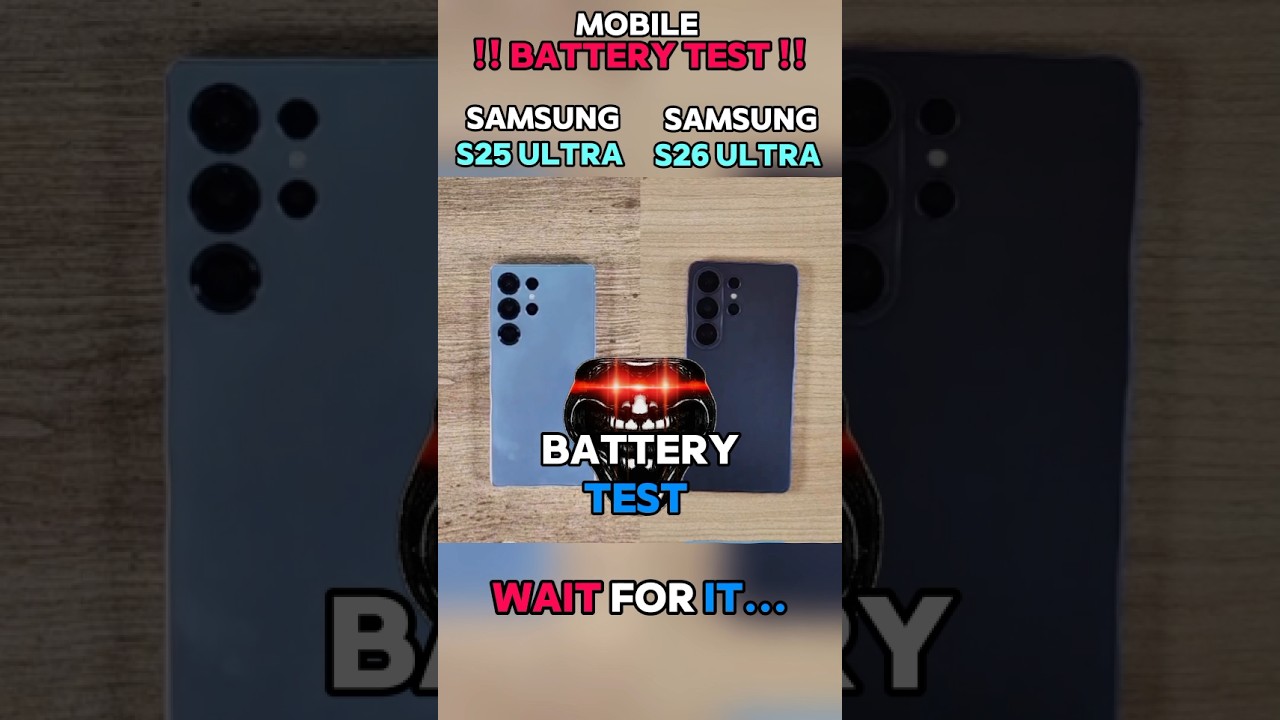 ⚡☠️ SAMSUNG S25 ULTRA VS SAMSUNG S26 ULTRA BATTERY TEST!!