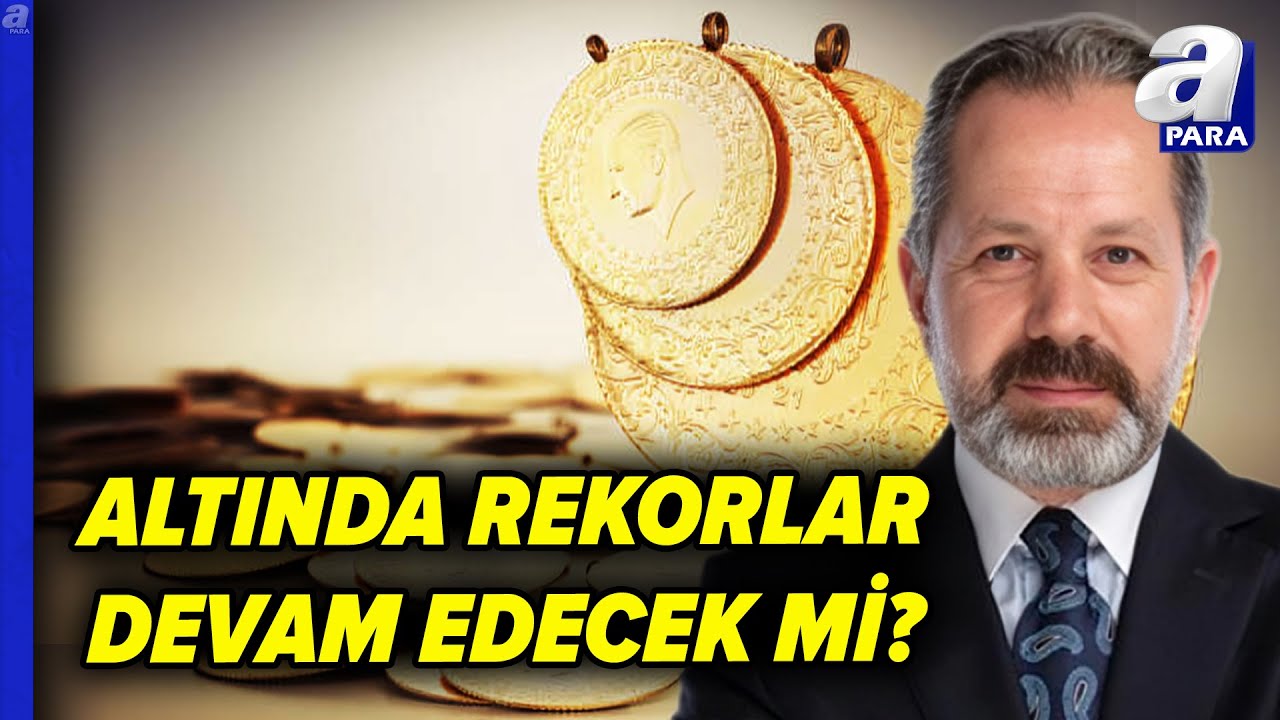 Altın Alacaklar Dikkat! Altında Yeni Rekorlar Kapıda Mı? İslam Memiş Açıkladı  | A Para
