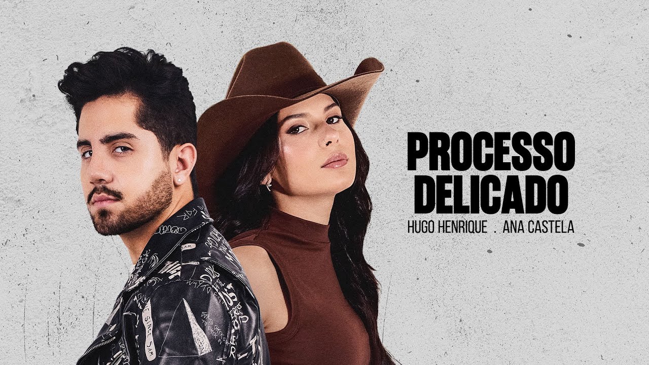 Hugo Henrique e Ana Castela - Processo Delicado (Lyric Vídeo)