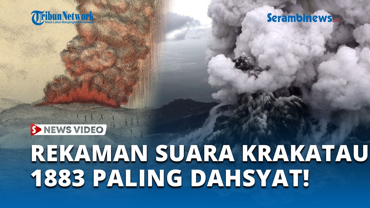 Suara Paling Dahsyat dalam Sejarah? Begini Mengerikannya Letusan Krakatau 1883