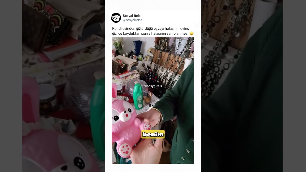 Kendi evinden götürdüğü eşyayı halasının evine gizlice koyduktan sonra halasının sahiplenmesi 😄