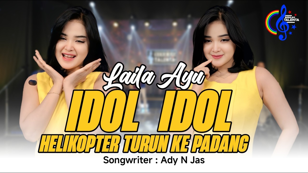 Laila Ayu - Idol Idol (Official Music Video) | Lila lali lali Lala Helikopter Turun Ke Padang