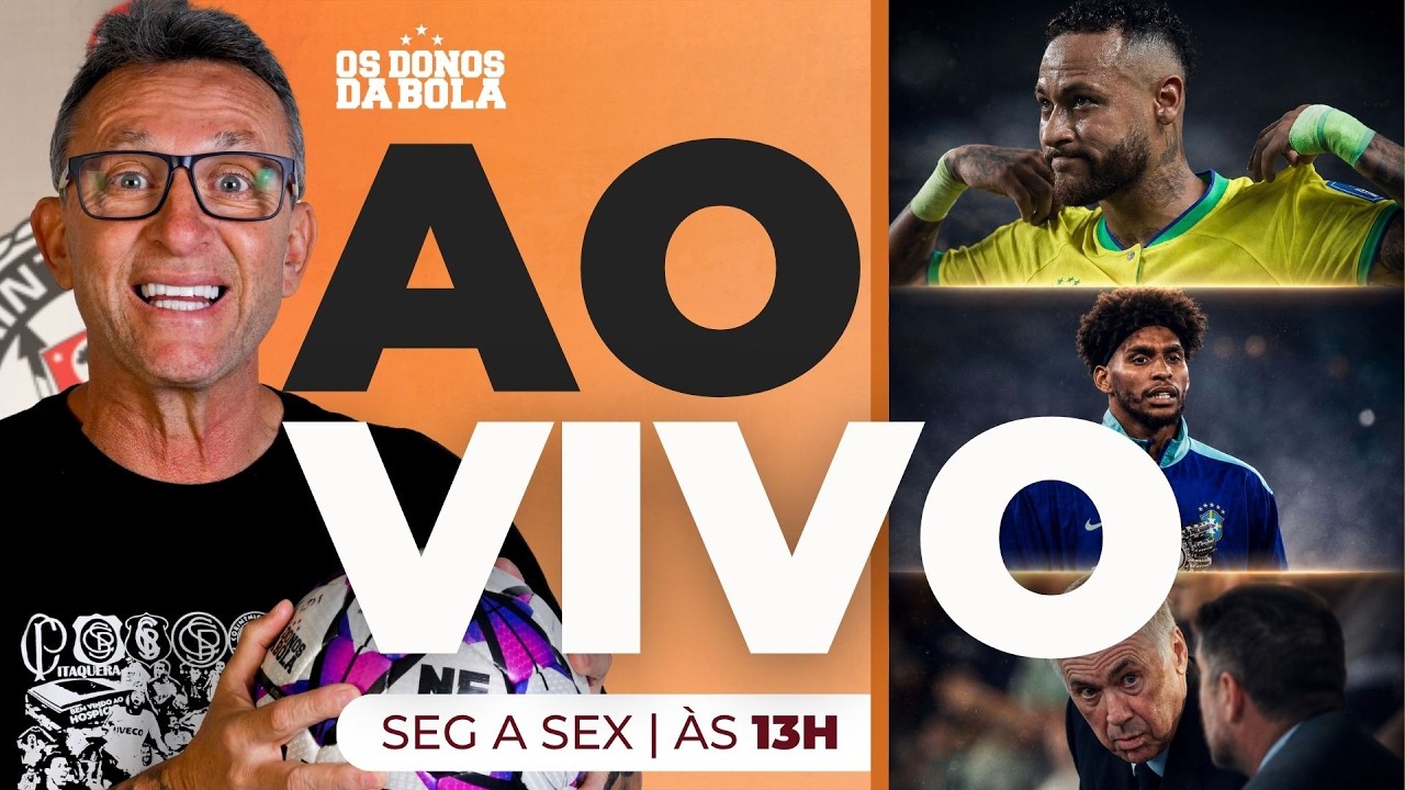 [AO VIVO] OS DONOS DA BOLA ANALISAM CONVOCAÇÃO DA SELEÇÃO COM NEYMAR | 19/05/2026