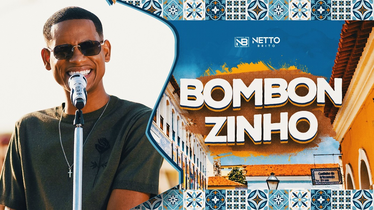 BOMBONZINHO - Netto Brito | Destino: São Luís - OFICIAL
