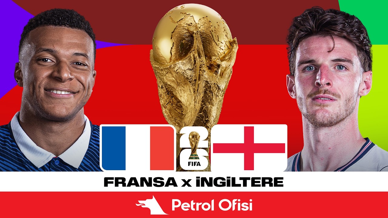 Fransa - İngiltere | 2026 Dünya Kupası Üçüncülük Maçı | Özet X Petrol Ofisi