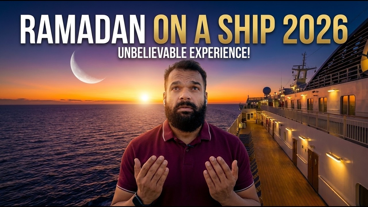 Spending RAMADAN on SHIP in 2026