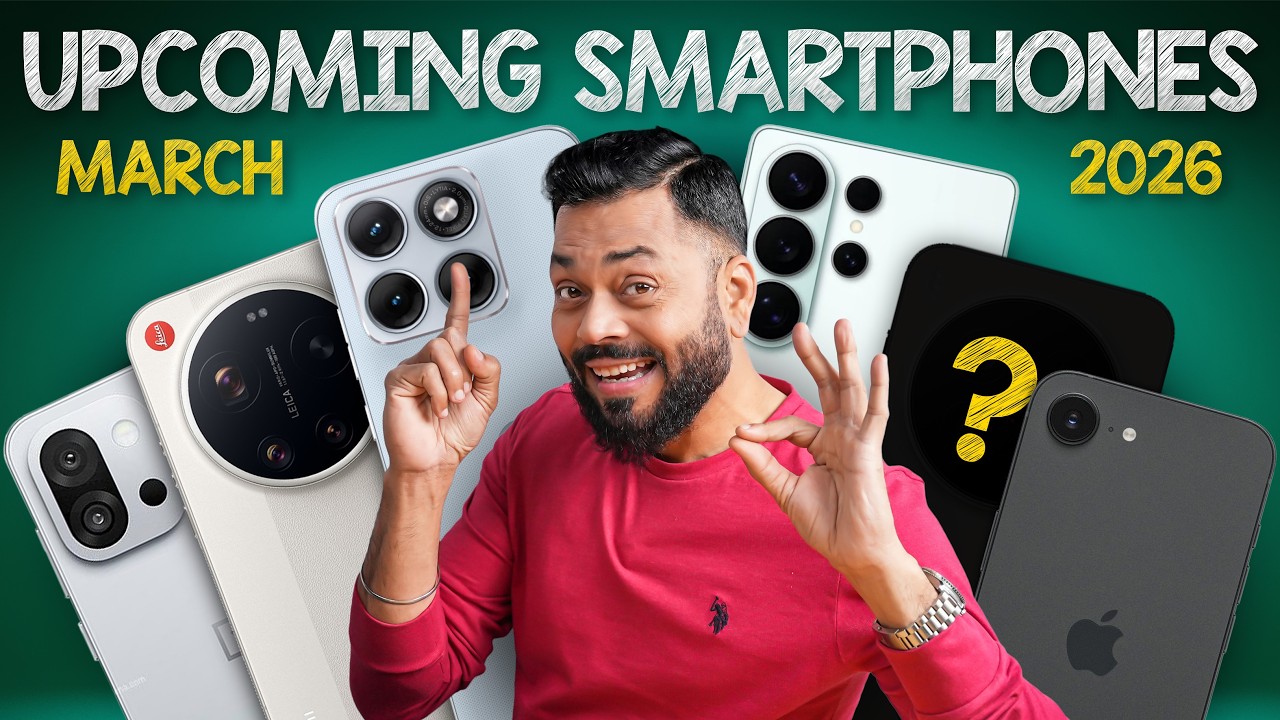 Top 15+ Best Upcoming Phone Launches ⚡ March 2026