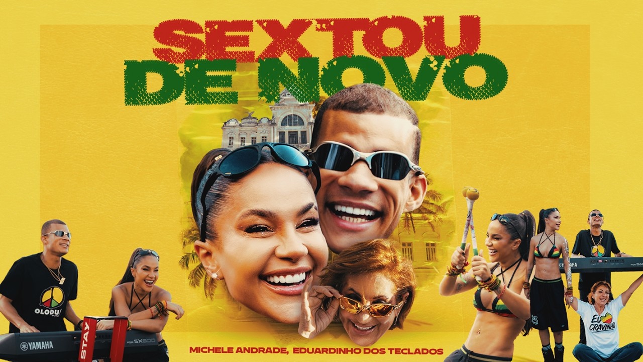 Michele Andrade, Eduardinho dos Teclados – Sextou de Novo (Clipe Oficial)